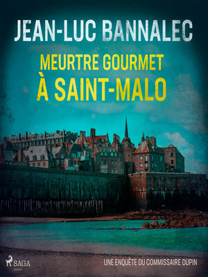 cover image of Meurtre gourmet à Saint-Malo